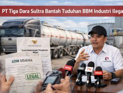 PT Tiga Dara Perkasa Bantah Tuduhan BBM Industri Ilegal, Tegaskan Operasi Sesuai Izin Resmi